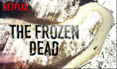 Watch The Frozen Dead on Netflix!