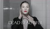 Dead Beautiful
